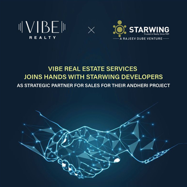 Vibe Real Estate services joins hands with Starwing Developers